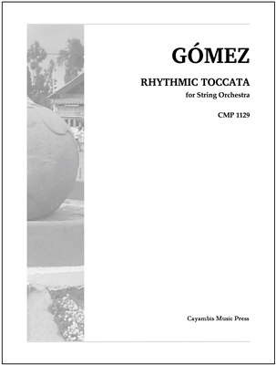 Rhythmic Toccata, by Luis Ernesto Gomez