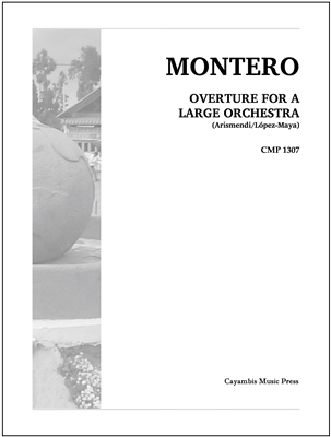 Overture for a Large Orchestra, by Jose Lorenzo Montero